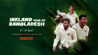 FanCode to exclusively broadcast Ireland tour of Bangladesh